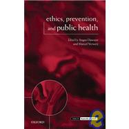 Ethics, Prevention, and Public Health