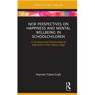 New Perspectives on Happiness and Mental Wellbeing in Schoolchildren