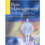 Pain Management: Practical Applications of the Biopsychosocial Perspective in Clinical and Occupational Settings