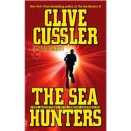 The Sea Hunters True Adventures with Famous Shipwrecks