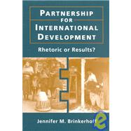 Partnership for International Development: Rhetoric or Results?