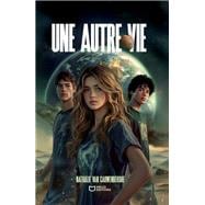 Une autre vie