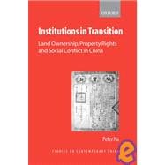 Institutions in Transition Land Ownership, Property Rights and Social Conflict in China