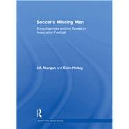 Soccer's Missing Men: Schoolteachers and the Spread of Association Football