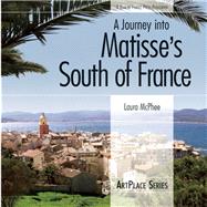 A Journey into Matisse's South of France
