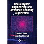 Social Cyber Engineering and Advanced Security Algorithms