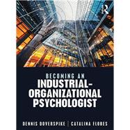 Becoming an Industrial-Organizational Psychologist