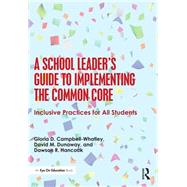 A School Leader's Guide to Implementing the Common Core