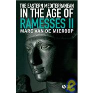 The Eastern Mediterranean in the Age of Ramesses II