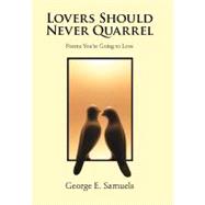 Lovers Should Never Quarrel: Poems You’re Going to Love