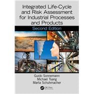 Integrated Life-Cycle and Risk Assessment for Industrial Processes and Products, Second Edition