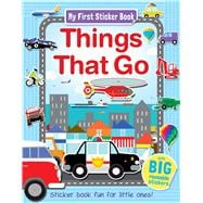 My First Sticker Book Things That Go Sticker book fun for little ones!