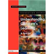 Understanding Children's Learning: A Text for Teaching Assistants