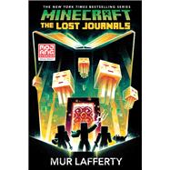 Minecraft: The Lost Journals An Official Minecraft Novel