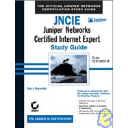 JNCIE: Juniper<sup><small>TM</small></sup> Networks Certified Internet Expert Study Guide: Exam CERT-JNCIE-M