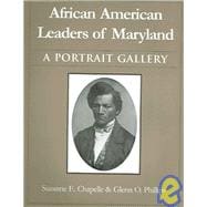 African American Leaders of Maryland : A Portrait Gallery