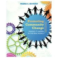 Promoting Community Change: Making It Happen in the Real World, 6th Edition