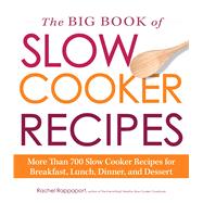 The Big Book of Slow Cooker Recipes