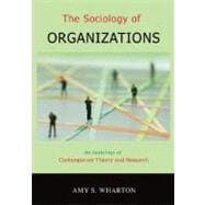 The Sociology of Organizations An Anthology of Contemporary Theory and Research