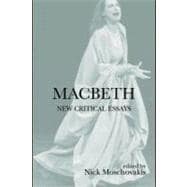 Macbeth: New Critical Essays
