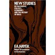 New Studies in Philosophy, Politics, Economics, and the History of Ideas