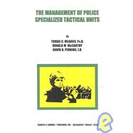 The Management of Police Specialized Tactical Units