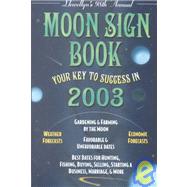 Llewellyn's 2003 Moon Sign Book: Your Key to Success in 2003
