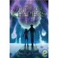 The Lighthouse Keepers The Lighthouse Trilogy Book Three