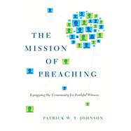 The Mission of Preaching