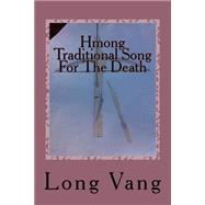 Hmong Traditional Song for the Death