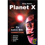 Planet X and the Kolbrin Bible Connection : Why the Kolbrin Bible Is the Rosetta Stone of Planet X