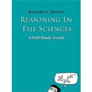 Reasoning in the Sciences : A self-study Guide