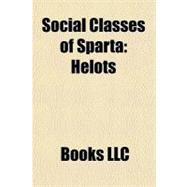 Social Classes of Spart : Helots