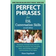 Perfect Phrases for ESL: Conversation Skills, Second Edition