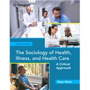 MindTap for Weitz's The Sociology of Health, Illness, and Health Care: A Critical Approach, 8th Edition [Instant Access], 1 term