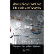 Maintenance Costs and Life Cycle Cost Analysis