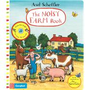 Axel Scheffler The Noisy Farm Book A Press-the-Page Sound Book