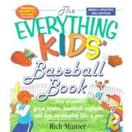 The Everything Kids Baseball Book