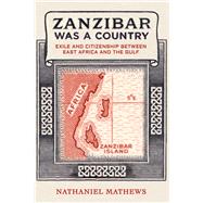 Zanzibar Was a Country