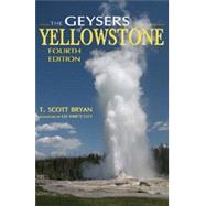 The Geysers of Yellowstone, Fourth Edition, 4th Edition