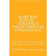 Baby Bar Tutor Vertrage Deliktsrecht Strafrecht