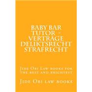 Baby Bar Tutor Vertrage Deliktsrecht Strafrecht