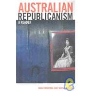 Australian Republicanism A Reader