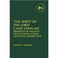 'The Spirit of the Lord Came Upon Me'