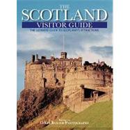 Scotland Visitor Guide The Ultimate Guide To Scotland's Attractions