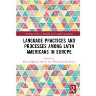 Language Practices and Processes among Latin Americans in Europe