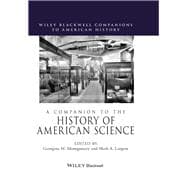 A Companion to the History of American Science