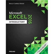 Shelly Cashman Series Microsoft Office 365 & Excel 2016 Introductory