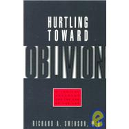 Hurtling Toward Oblivion : A Logical Argument for the End of the Age