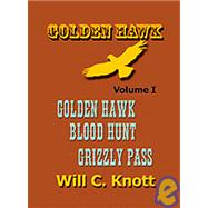 Golden Hawk; Blood Hunt; Grizzly Pass